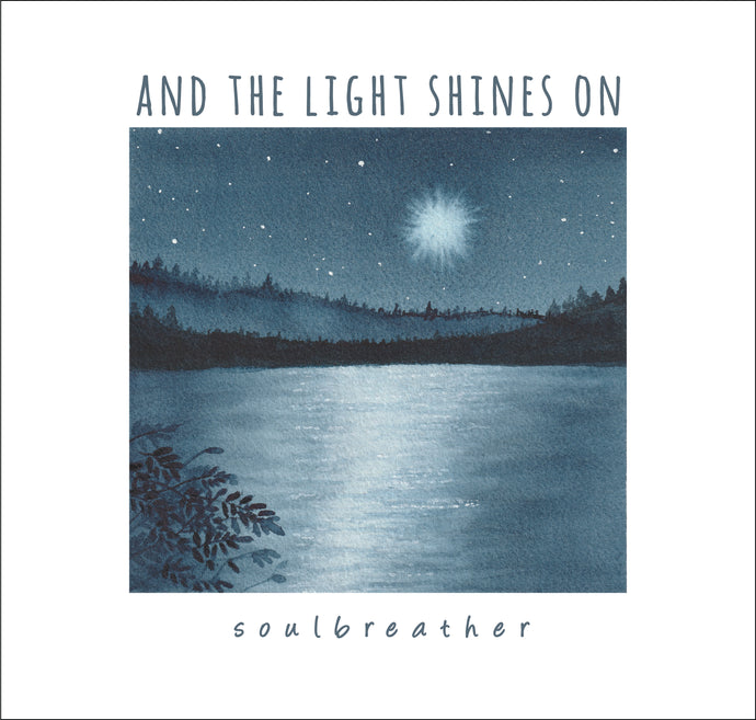And the Light Shines On DIGITAL DOWNLOAD